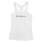 'This body can...' Women's T-Back Singlet.