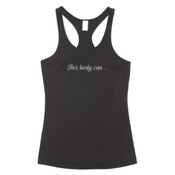 'This body can...' Women's T-Back Singlet.