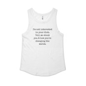 'I'm Not Interested in Your Diet...' Women's Singlet.