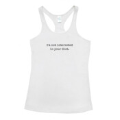 'I'm Not Interested in Your Diet' Women's T-Back Singlet.